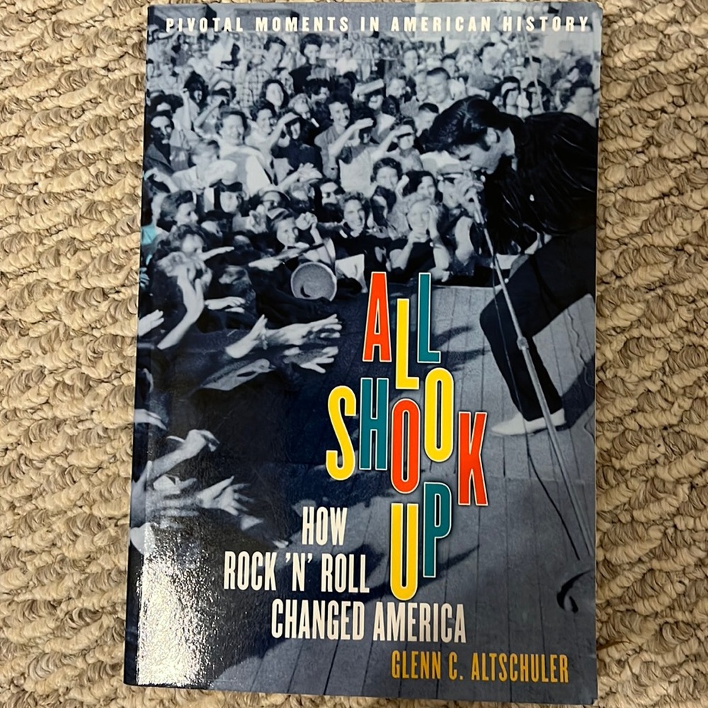All Shook Up (How Rock ‘N’ Roll Changed America) Book
